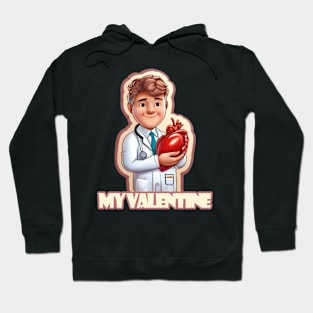 Medicine is my Valentine Hoodie